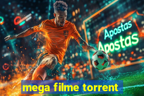 mega filme torrent